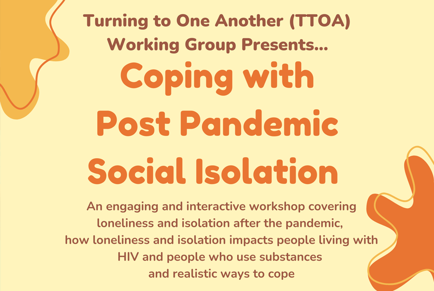 Coping with Post Pandemic Social Isolation